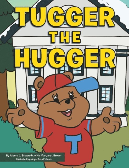 Albert J. Brown Jr. - Tugger the Hugger, E-bok