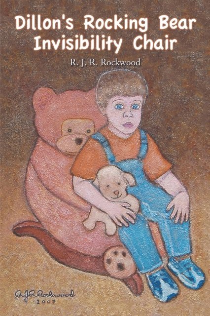 R. J. R. Rockwood - Dillon's Rocking Bear Invisibility Chair, E-bok. Tillgänglighet: Lägg i varukorg