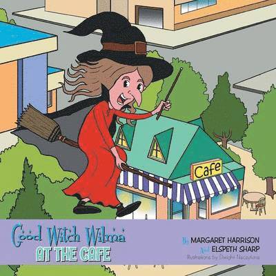 Margaret Harrison, Elspeth Sharp - Good Witch Wilma at the Cafe, Häftad