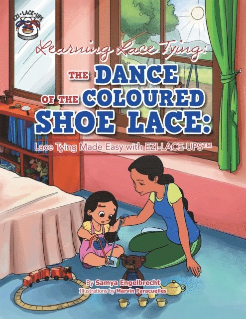 Samya Engelbrecht - Learning Lace Tying: the Dance of the Coloured Shoe Lace:, E-bok