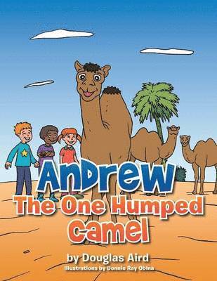 Douglas Aird - Andrew The One Humped Camel, Häftad