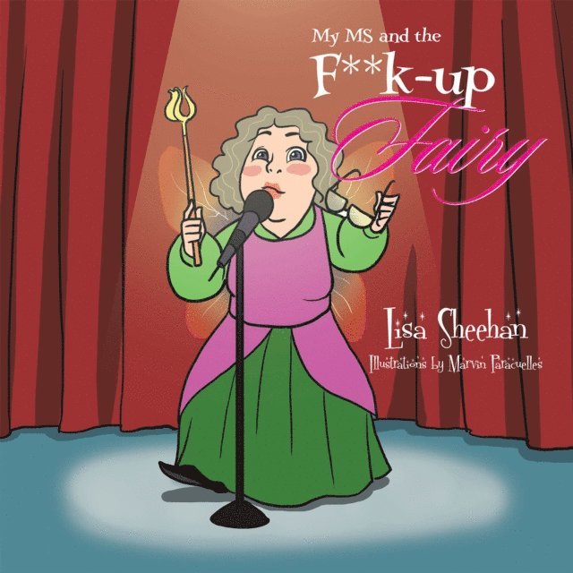 Lisa Sheehan - My Ms and the F**K-Up Fairy, E-bok