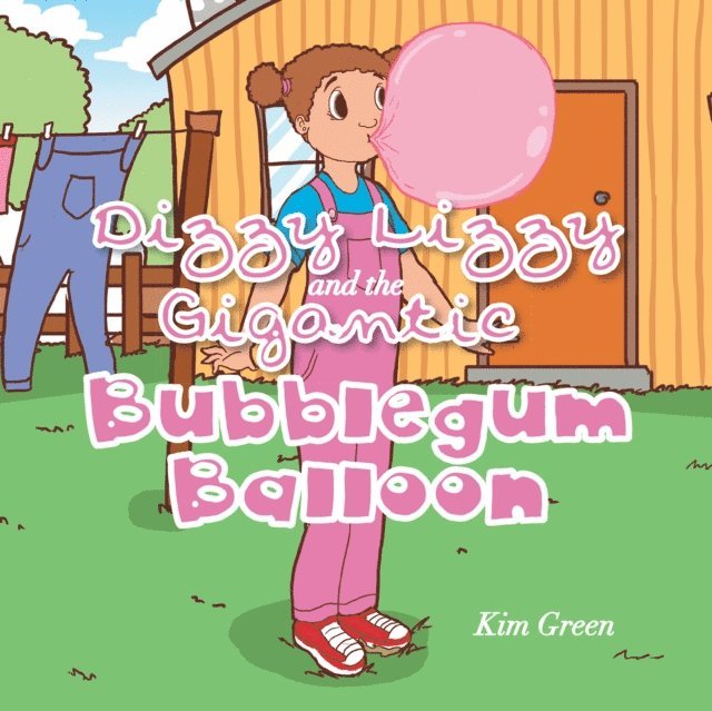 Kim Green - Dizzy Lizzy and the Gigantic Bubblegum Balloon, E-bok