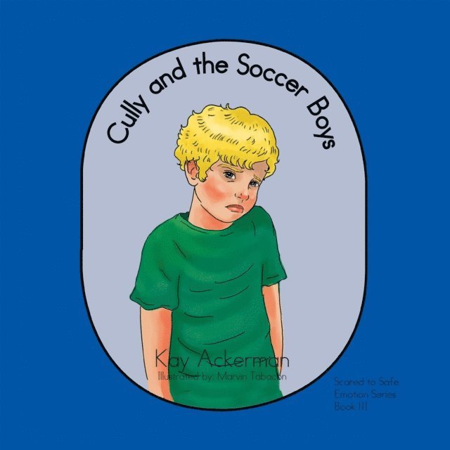 Kay Ackerman - Cully and the Soccer Boys, E-bok