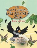 Misadventures of Bartholomew Crow