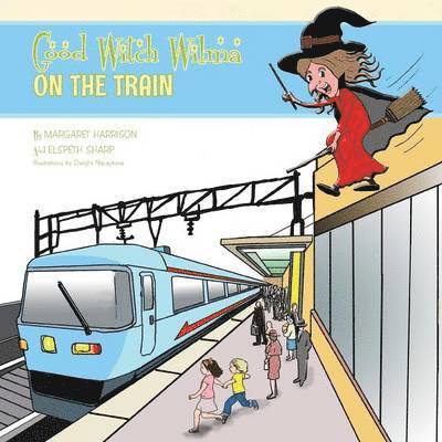 Margaret Harrison, Elspeth Sharp - Good Witch Wilma on the Train, Häftad