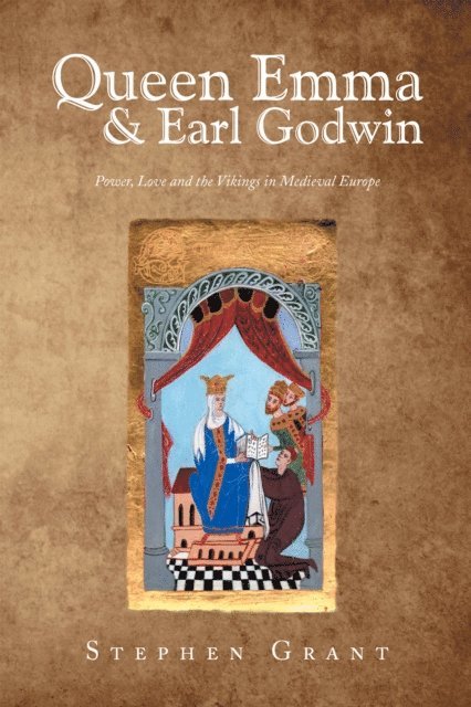 Stephen Grant - Queen Emma & Earl Godwin, E-bok