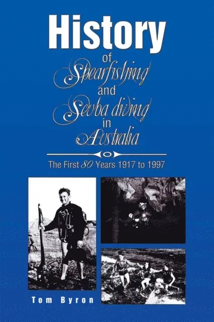 History of Spearfishing and Scuba Diving in Australia