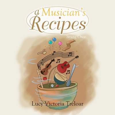 Lucy Victoria Treloar - Musician's Recipes, Häftad. Tillgänglighet: Lägg i varukorg