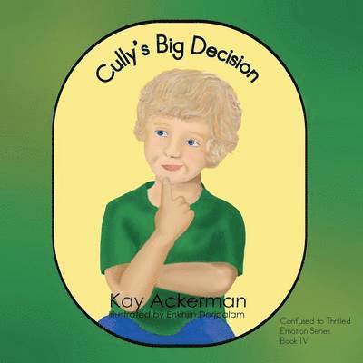 Kay Ackerman - Cully's Big Decision, Häftad