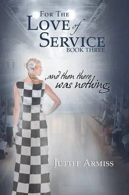 Juttee Armiss - For the Love of Service, Häftad. Tillgänglighet: Lägg i varukorg