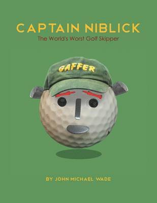 John Michael Wade - Captain Niblick, Häftad. Tillgänglighet: Lägg i varukorg