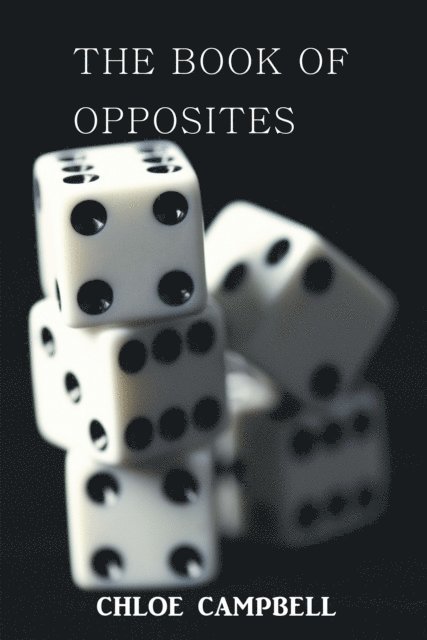 Chloe Campbell - Book of Opposites, E-bok