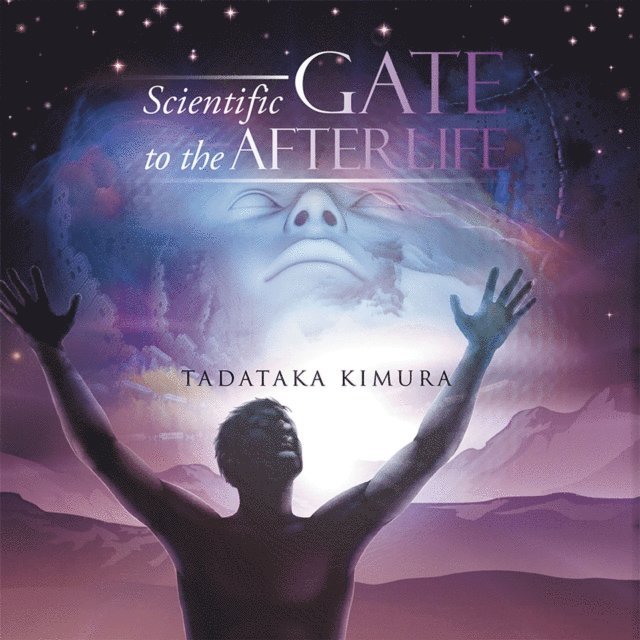 Tadataka Kimura - Scientific Gate to the Afterlife, E-bok. Tillgänglighet: Lägg i varukorg