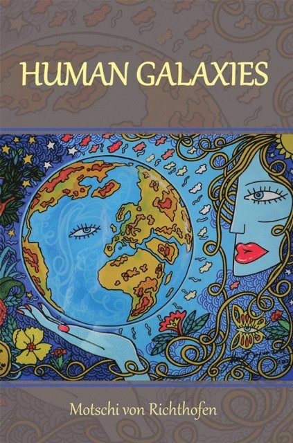 Motschi von Richthofen - Human Galaxies, E-bok