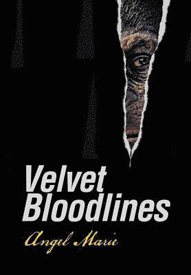 Angel Marie - Velvet Bloodlines, Inbunden