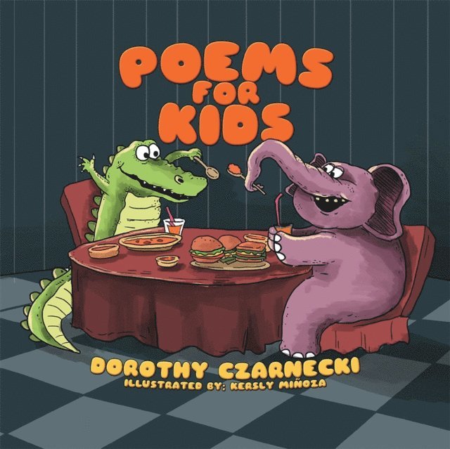 Dorothy Czarnecki - Poems for Kids, E-bok