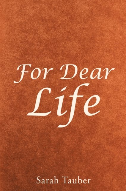 Sarah Tauber - For Dear Life, E-bok