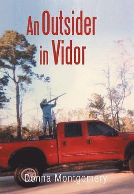 Donna Montgomery - Outsider in Vidor, Inbunden