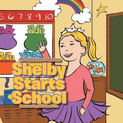 Jill Jackson Pearce - Shelby Starts School, Häftad