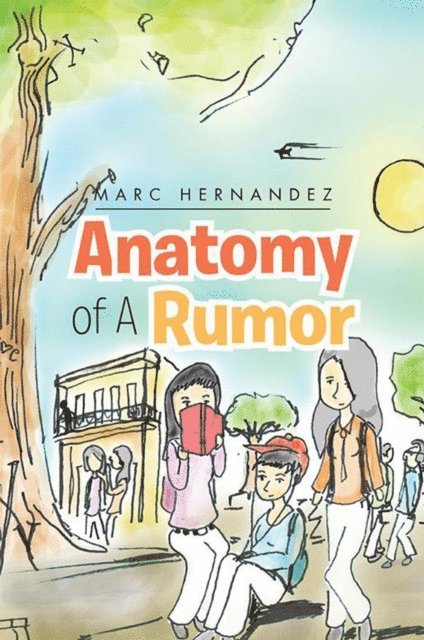 Marc Hernandez - Anatomy of a Rumor, E-bok
