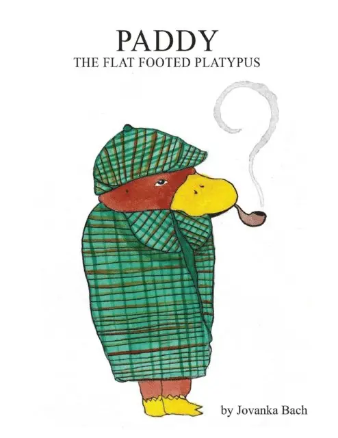 Jovanka Bach - Paddy the Flat Footed Platypus, E-bok. Tillgänglighet: Lägg i varukorg