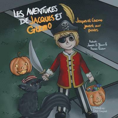 James S Brown, Dr James S Brown and Frances Poulson - Les Aventures de Jacques Et Gizmo, Häftad