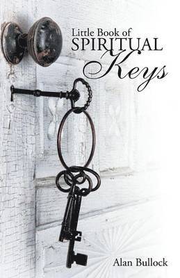 Alan Bullock - Little Book of Spiritual Keys, Häftad. Tillgänglighet: Lägg i varukorg