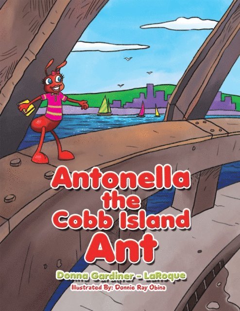 Donna Gardiner - LaRoque - Antonella the Cobb Island Ant, E-bok
