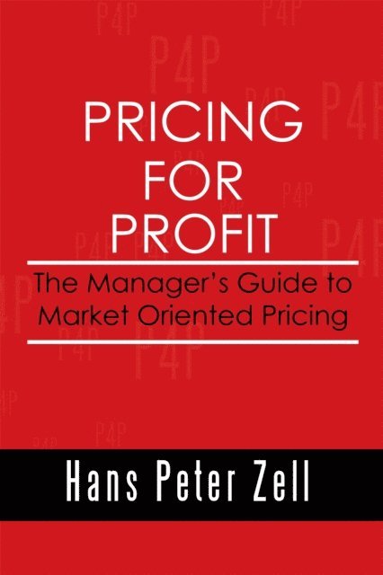 Hans Peter Zell - Pricing for Profit, E-bok