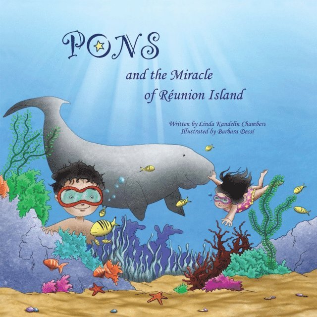 Linda Kandelin Chambers - Pons and the Miracle of Reunion Island, E-bok