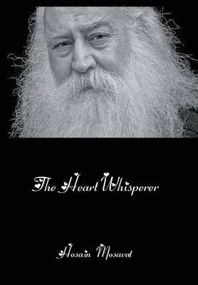Hosain Mosavat - Heart Whisperer, Inbunden. Tillgänglighet: Lägg i varukorg