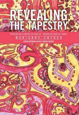 Marianne Snyder - Revealing the Tapestry, Inbunden. Tillgänglighet: Lägg i varukorg
