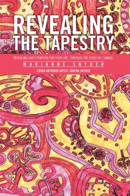 Marianne Snyder - Revealing the Tapestry, E-bok. Tillgänglighet: Lägg i varukorg