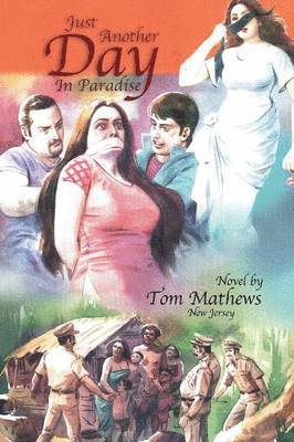 Tom Mathews - Just Another Day in Paradise, Häftad