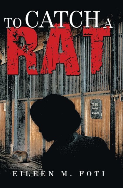 Eileen M. Foti - To Catch a Rat, E-bok