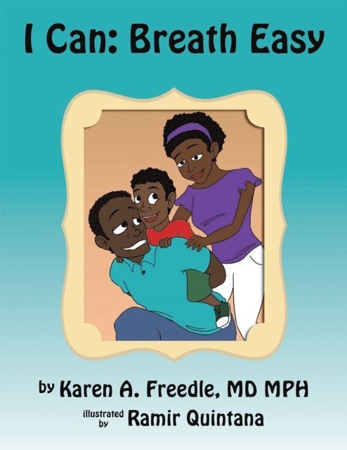 Karen A. Freedle - I Can: Breath Easy, E-bok