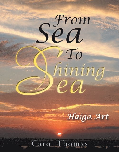 Carol Thomas - From Sea to Shining Sea, E-bok
