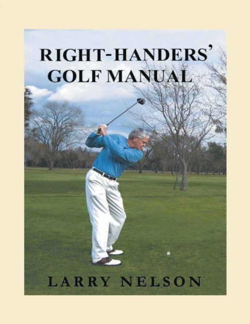 Larry Nelson - Right Handers' Golf Manual, E-bok