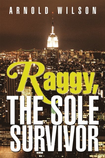 Arnold Wilson - Raggy, the Sole Survivor, E-bok