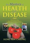 The Mystery of Health and Disease