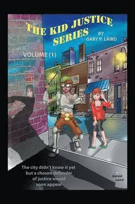Gary P Laird - Kid Justice Series, Häftad. Tillgänglighet: Lägg i varukorg