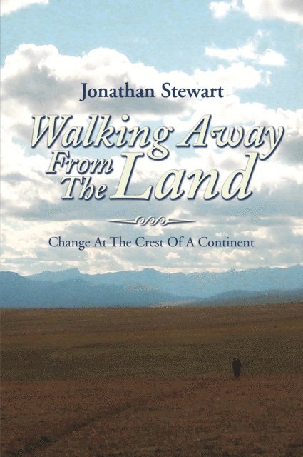 Jonathan Stewart - Walking Away from the Land, E-bok