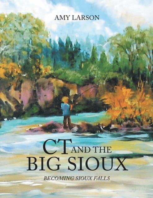 Ct and the Big Sioux