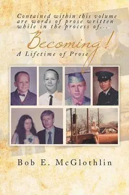 Bob E McGlothlin - Becoming!, Häftad. Tillgänglighet: Lägg i varukorg