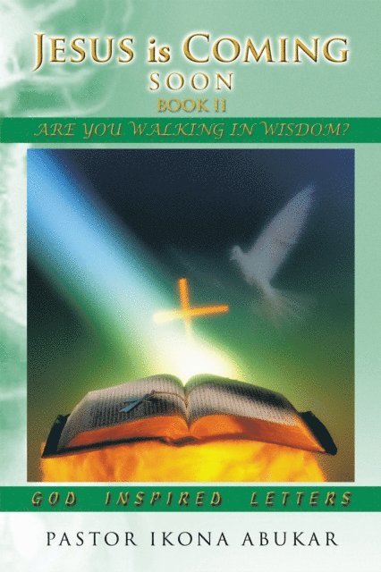 Pastor Ikona Abukar - Jesus Is Coming Soon: Book Ii, E-bok