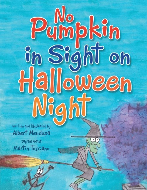 Albert Mendoza - No Pumpkin in Sight on Halloween Night, E-bok