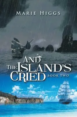 Marie Higgs - And the Island's Cried, Häftad. Tillgänglighet: Lägg i varukorg