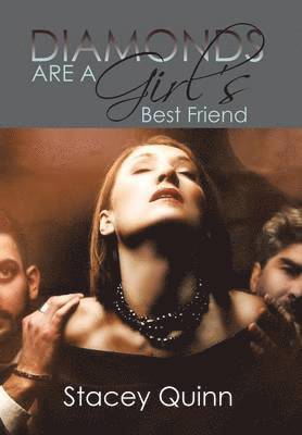 Stacey Quinn - Diamonds Are a Girl's Best Friend, Inbunden