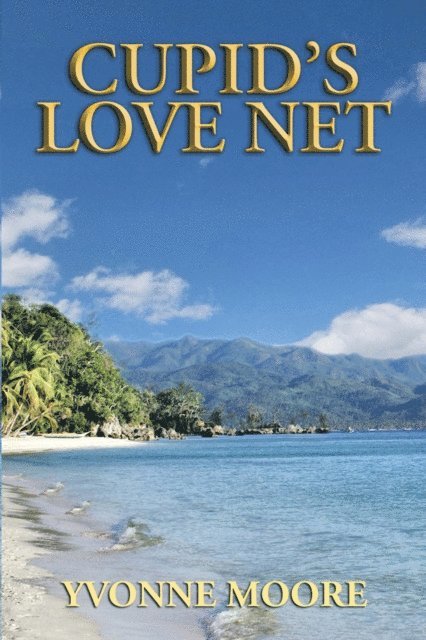 Yvonne Moore - Cupid's Love Net, E-bok